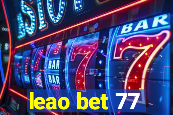 leao bet 77